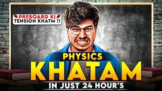 24 HOURS= 90+ CLASS 12 PHYSICS || MUNIL SIR