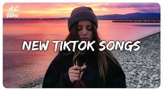 Tiktok songs playlist that is actually good ~ Chillvibes ~ New Tiktok mix playlist