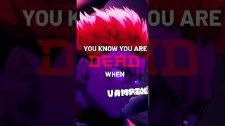 You know you will die when || VampiX version