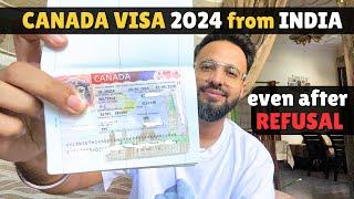 How I got CANADA VISA from INDIA 2024 [ even after refusal ]