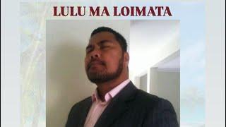 Lulu ma loimata - Umusaga Kurene