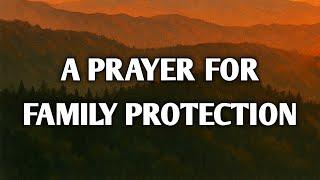 Powerful Morning Prayer For Family Protection