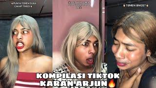 KOMPILASI VIDEO TIKTOK TERBARU KARAN ARJUN || #1