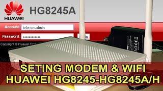 Cara setting modem GPON Huawei HG8245A