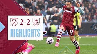 West Ham 2-2 Burnley | Ings Secures Late Equaliser | Premier League Highlights