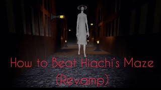 HOW TO BEAT HIACHI’S MAZE (REVAMPED) | Roblox “The Mimic”