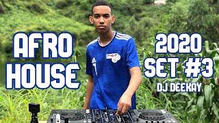 Afro House 2020 Set #3 - DJ Deekay (Performance Video)