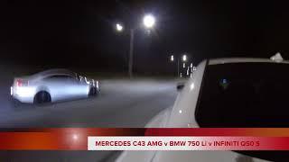 MERCEDES C43 AMG (AMR TUNE) v BMW 750 LI v INFINITI Q50 S (ECUTEK TUNE) Dig 0-60 Race