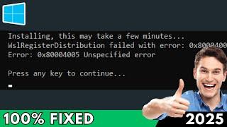 FIX WslRegisterDistribution Failed With Error 0x80004005 on Windows 11 | Ubuntu/Kali Linux (2025)