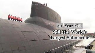 Still The Largest In The World - Russia's 40-Year-Old Dmitry Donskoy Nuclear Submarine