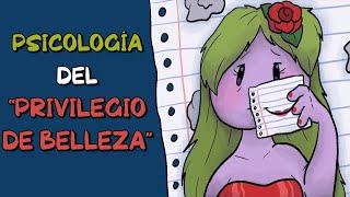 Psicología del "Privilegio de Belleza"