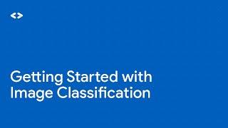 Getting started with image classification