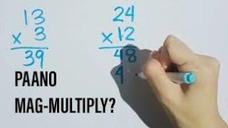 MATH 4: PAANO MAG-MULTIPLY? MULTIPLYING NUMBERS PART 2