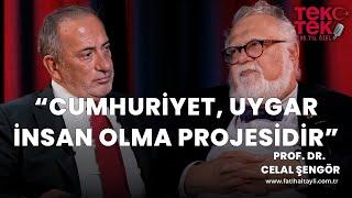 "Cumhuriyet, uygar insan olma projesidir" Prof. Dr. Celâl Şengör & Fatih Altaylı