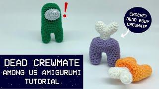 Among Us Dead Crewmate Amigurumi - Tutorial