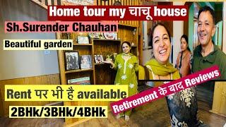 Home tour with Chachi. Available on rent also. Chachu's message for all employees after retirement