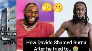 Burnboy Cover his Face In Shame After Attacking Davido for $2m banana island mansion sujimoto.