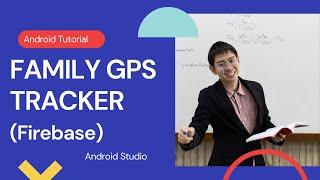 Real Time Family GPS Tracker using Firebase DEMO Android