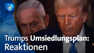 Trumps Gaza-Pläne sorgen weltweit für Kritik