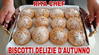 BISCOTTI DELIZIE D'AUTUNNO⭐RITA CHEF | Super golosi!