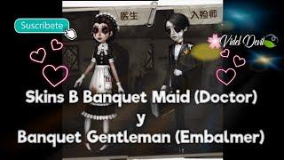 Skins B Banquet Maid (Doctor) y Banquet Gentleman (Embalmer) - Identity V ESPAÑOL