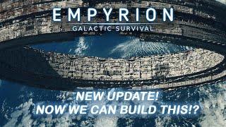 NEW UPDATE FOR EMPYRION, NOW WE CAN BUILD RING STATIONS!