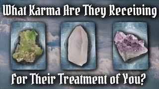 What Karma Are They Receiving For Their Treatment of You?️{PICK A CARD}‍️Timeless Tarot Reading