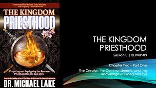 BLTVKP 03 Kingdin Priesthood Chapter 2 Part 1