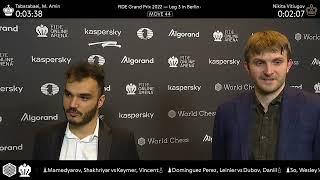 Nikita Vitiugov and Amin Tabatabaei after R4 of the FIDE Grand Prix 2022 in Berlin