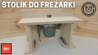 Jak zrobić stół do frezarki DIY