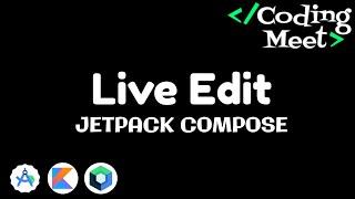 Live Editing in Jetpack Compose |  Android Studio Tutorial