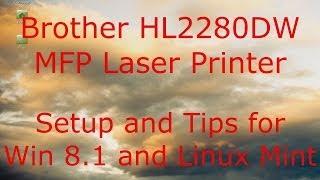 Brother HL-2280DW Setup And Tips For Win 8.1 And Linux Mint - Franks Helpdesk