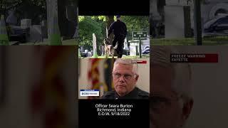 Officer Seara Burton - Richmond Indiana Police - E.O.W. 9/18/2022  CBS News - On the Road