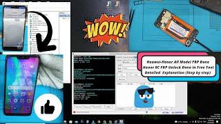 Huawei-Honor All Model FRP Unlock Done /Honor 8C FRP Unlock Done in Free Tool Detailed Explanation