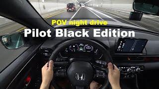 2024 Honda Pilot V6 3.5 Black Edition POV night drive