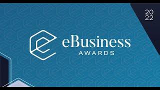  The eBusiness Awards 2022 are launched!  - 11th Edition