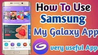 How To use Samsung My Galaxy App