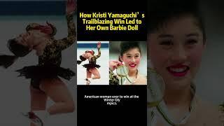 How Kristi Yamaguchi’s Trailblazing Win Led to Her Own Barbie Doll