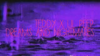 Teddy x Lil peep Dreams and nightmares