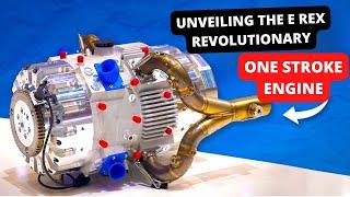 Why the E Rex Engine is Set to Transform the Industry!  E Rex  One Stroke Engine Explained