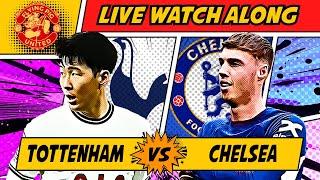 Tottenham VS Chelsea 3-4 WATCH ALONG LIVE Premier League