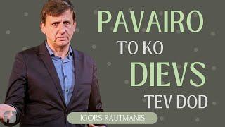 Pavairo to, ko Dievs TEV DOD | Svētruna | Mateja 25:14-30