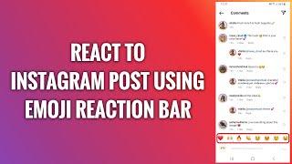 How To React To Instagram Post Using Emoji Reaction Bar