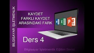 İŞLETMENLİK DERS 4 - KAYDET-FARKLI KAYDET ARASINDAKİ FARK