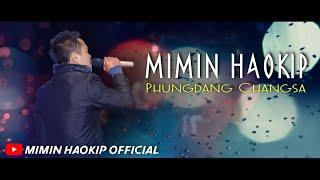 PHUNGDANG CHANGSA//Mimin Haokip//Lyric video 2021