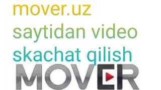 Mover.uzdan video yuklab olish