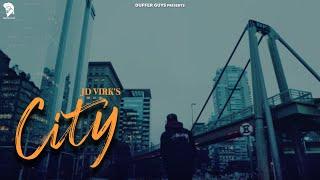 City | JD Virk | City Song | Duffer Guys | 2022