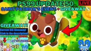 LIVE: Pet Simulator 99 | Update 50 - Saint Patrick's Day event + GIVEAWAY!