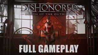 Dishonored  Death Of The Outsider Full Gameplay - PS5 4K HDR