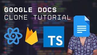 Build a Google Docs Clone using React, TypeScript, and Firebase